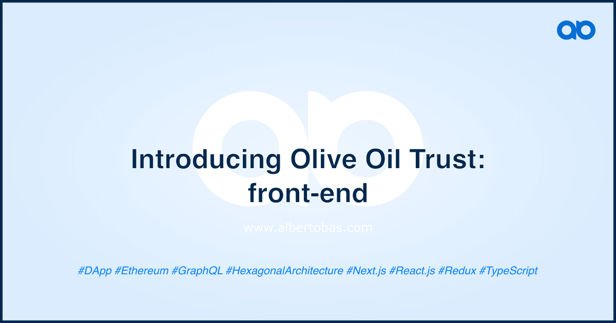 Introducing Olive Oil Trust: front end | Alberto Bas